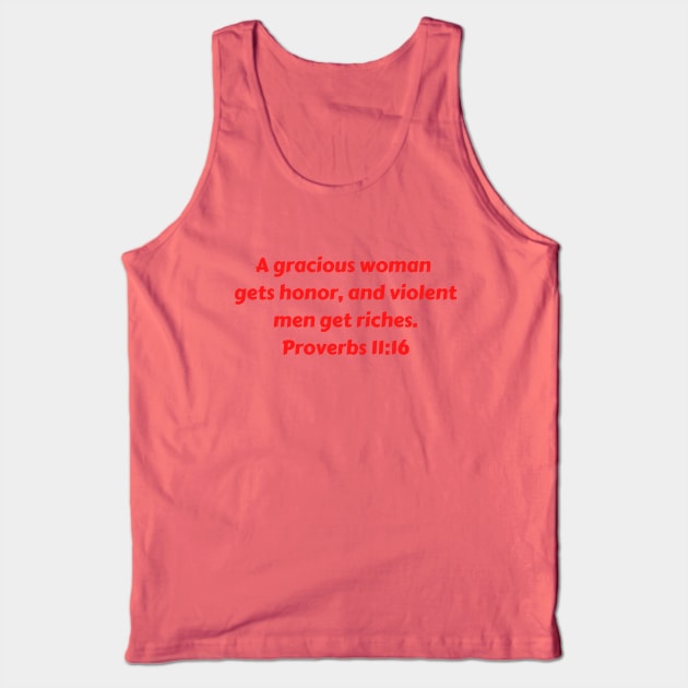 Bible Verse Proverbs 11:16 Tank Top by Prayingwarrior